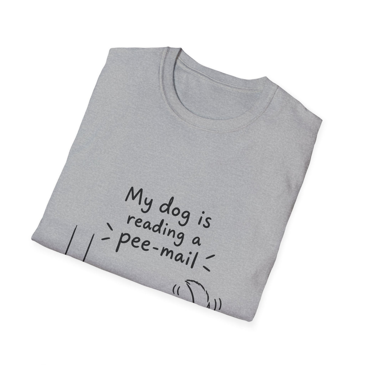 Funny Dog T-Shirt “My Dog Is Reading a Pee-Mail” Graphic Tee for Dog Lovers