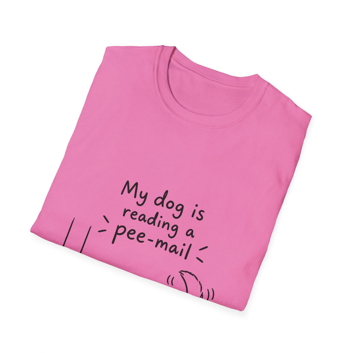 Funny Dog T-Shirt “My Dog Is Reading a Pee-Mail” Graphic Tee for Dog Lovers