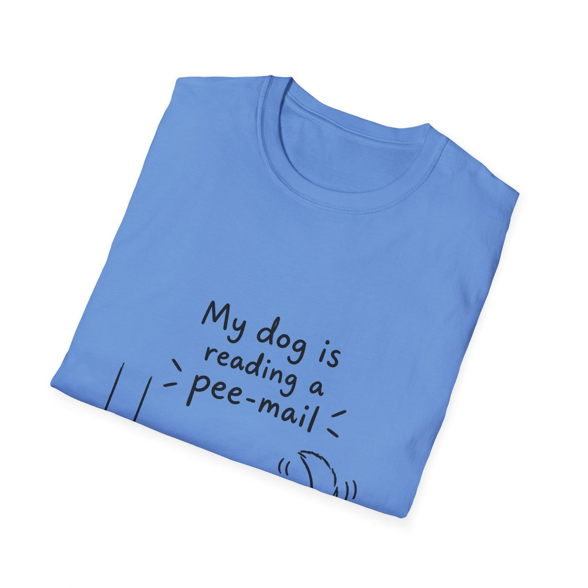 Funny Dog T-Shirt “My Dog Is Reading a Pee-Mail” Graphic Tee for Dog Lovers
