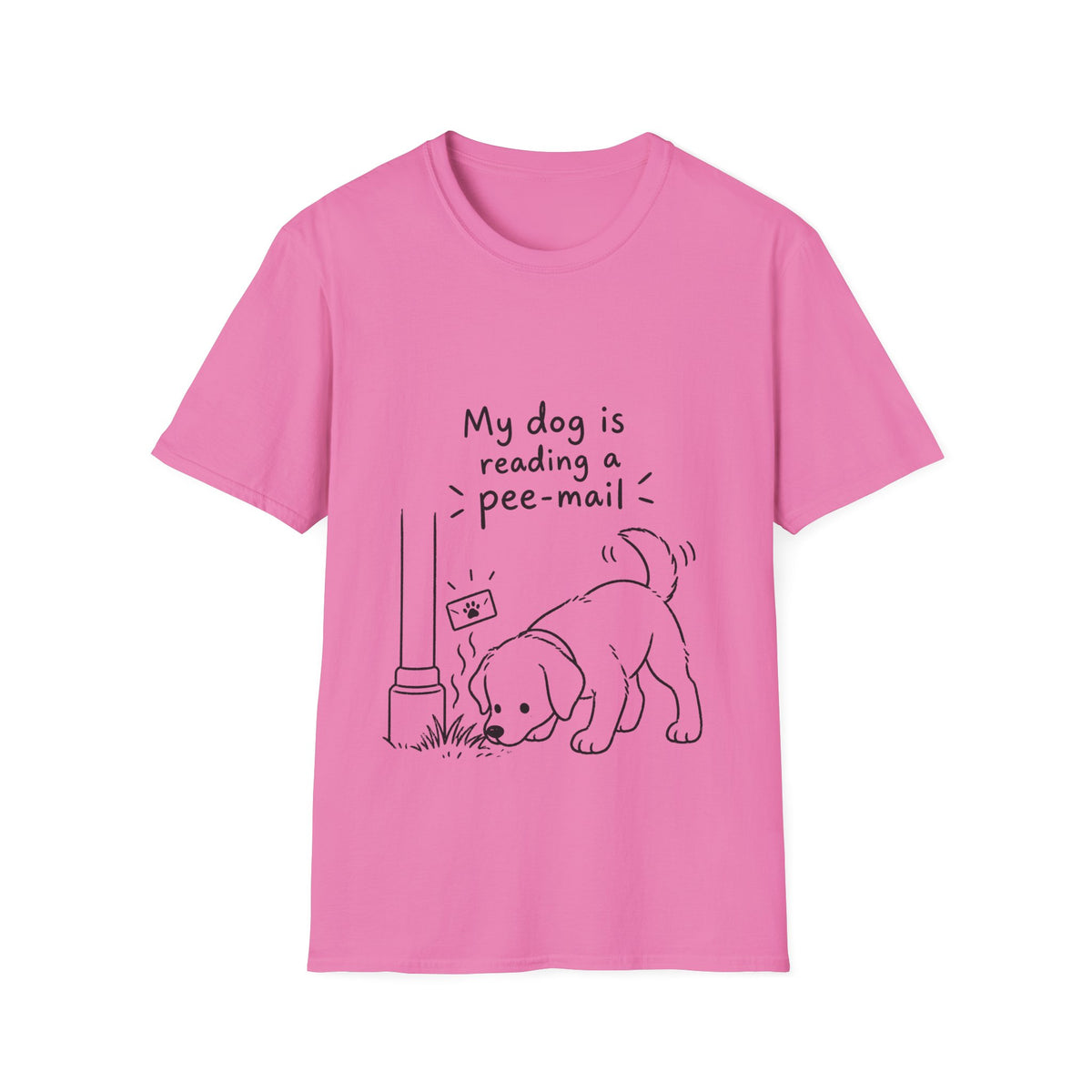 Funny Dog T-Shirt “My Dog Is Reading a Pee-Mail” Graphic Tee for Dog Lovers