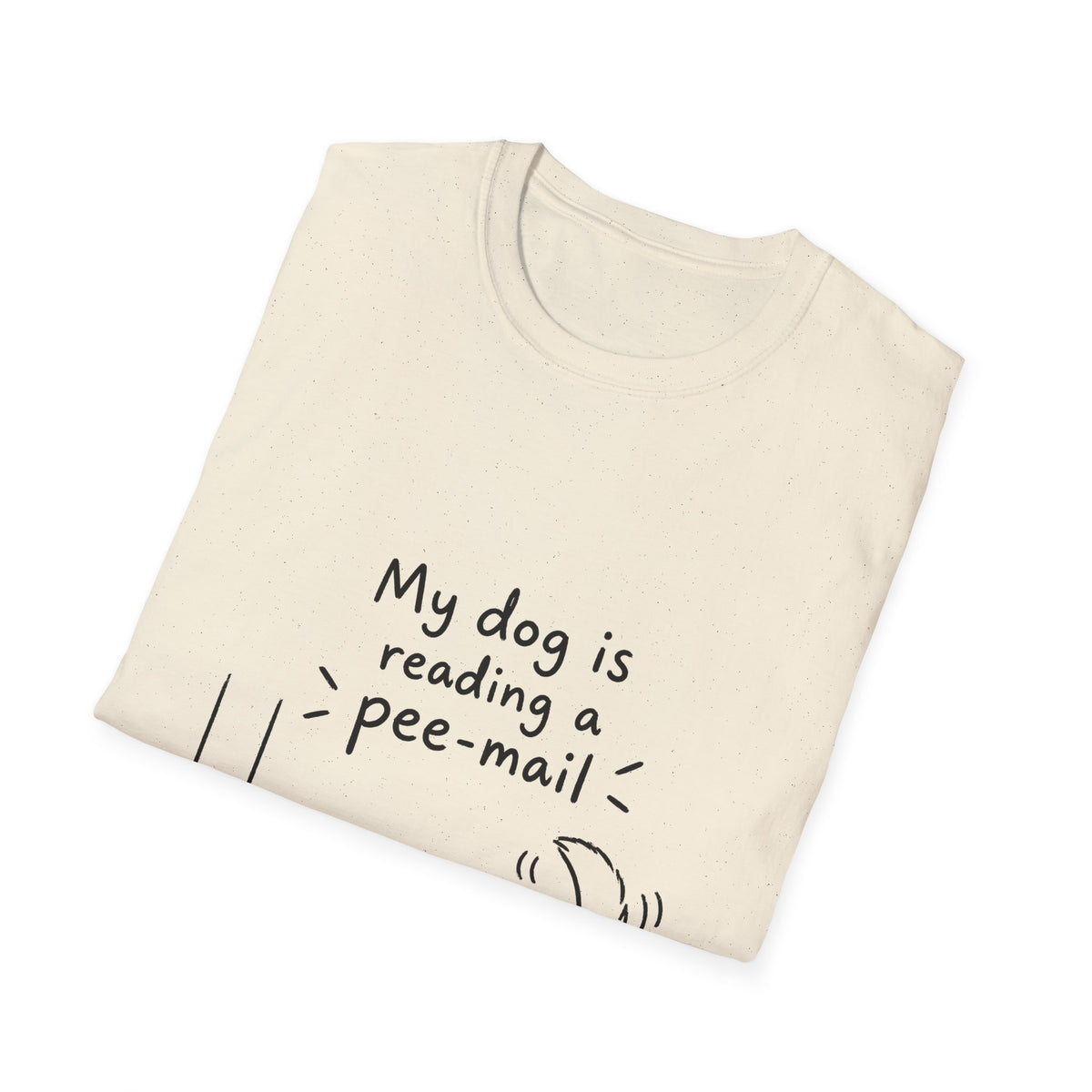 Funny Dog T-Shirt “My Dog Is Reading a Pee-Mail” Graphic Tee for Dog Lovers