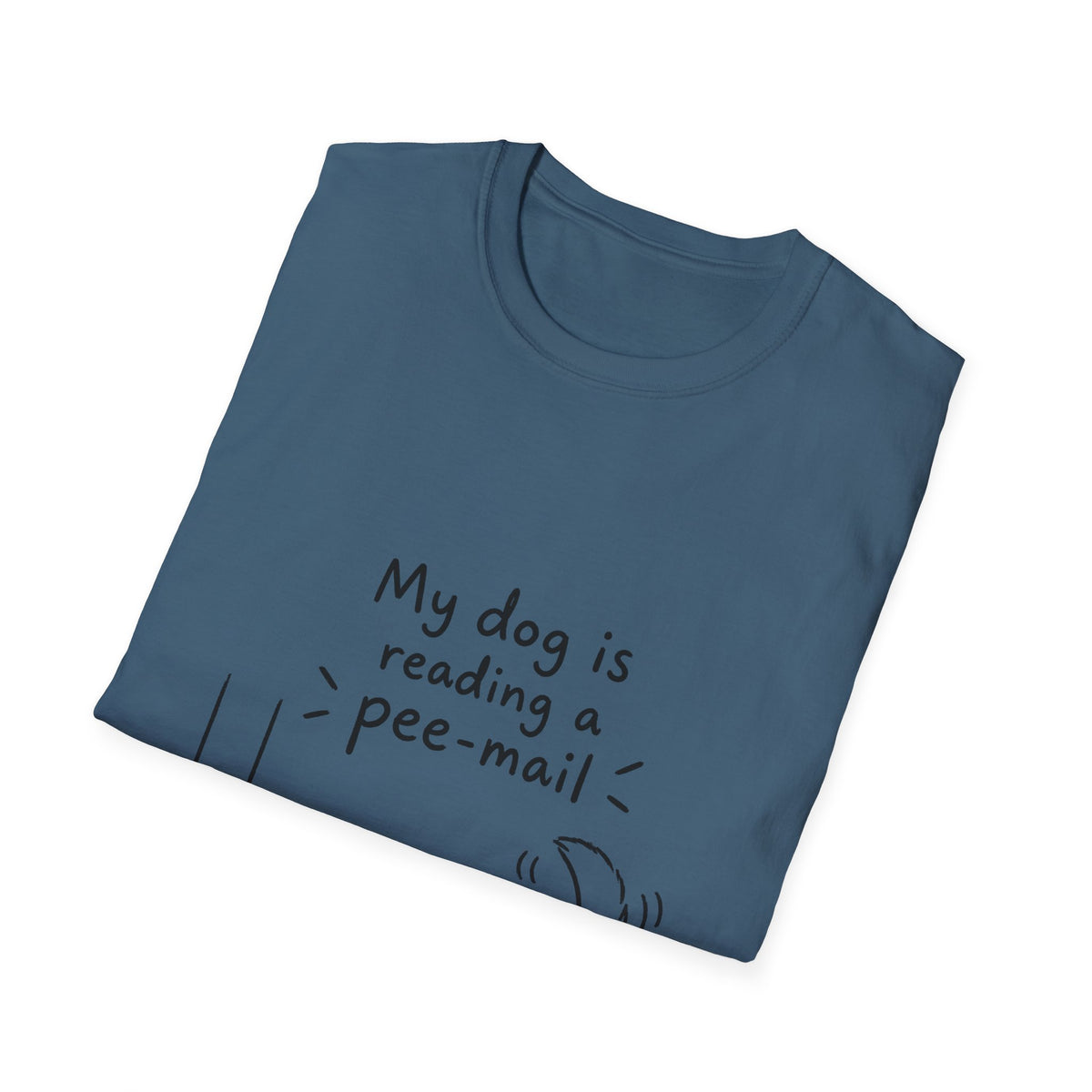 Funny Dog T-Shirt “My Dog Is Reading a Pee-Mail” Graphic Tee for Dog Lovers