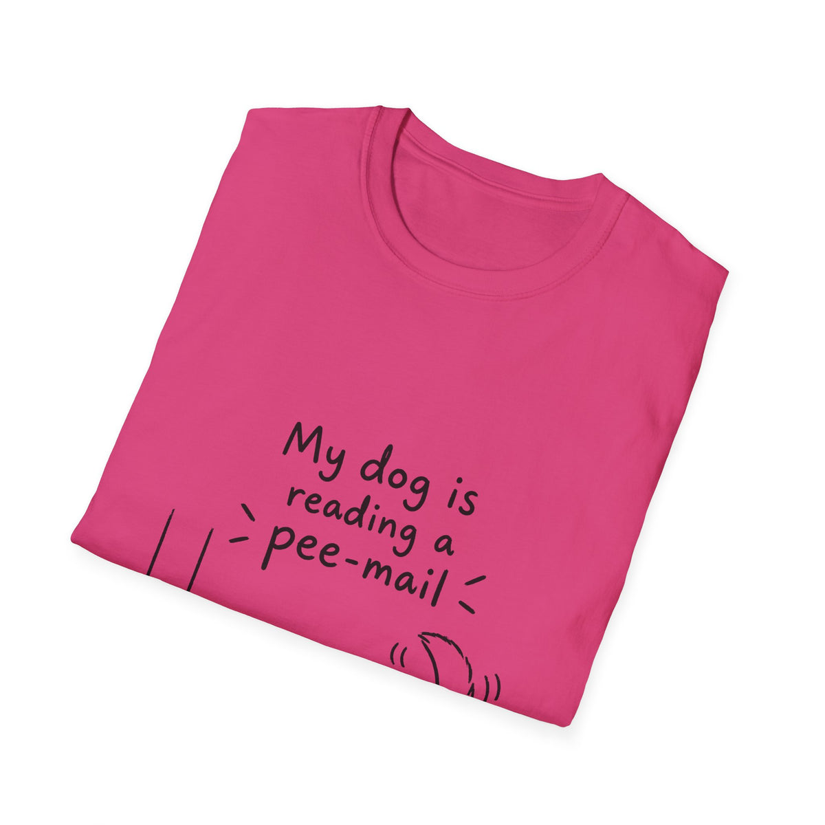 Funny Dog T-Shirt “My Dog Is Reading a Pee-Mail” Graphic Tee for Dog Lovers