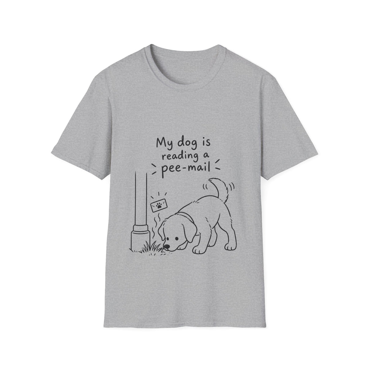 Funny Dog T-Shirt “My Dog Is Reading a Pee-Mail” Graphic Tee for Dog Lovers