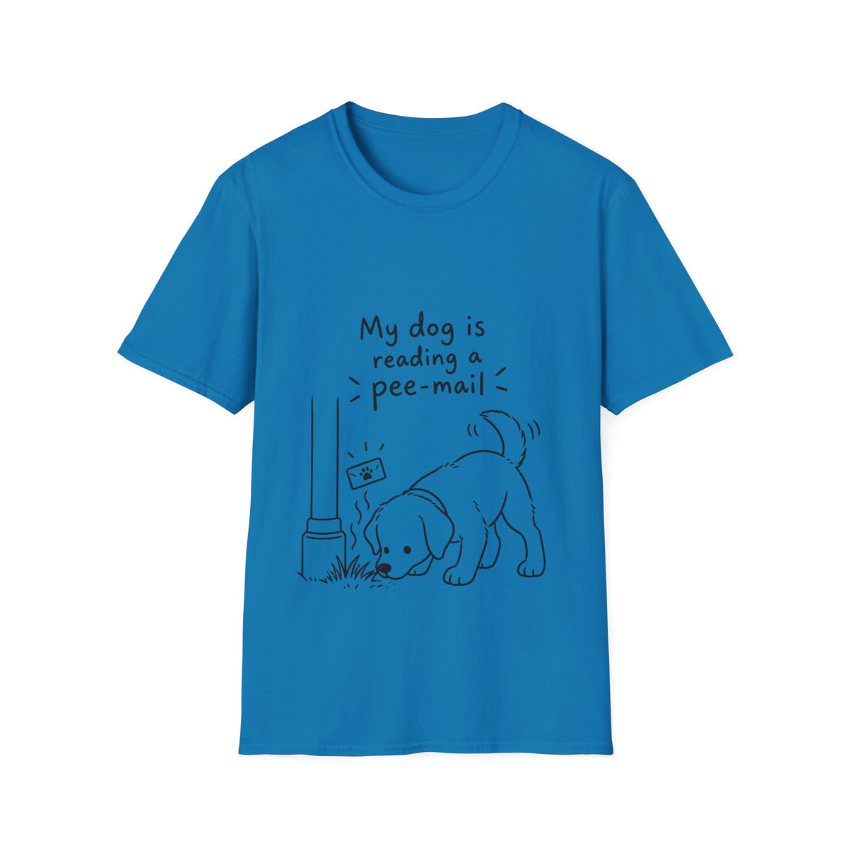 Funny Dog T-Shirt “My Dog Is Reading a Pee-Mail” Graphic Tee for Dog Lovers