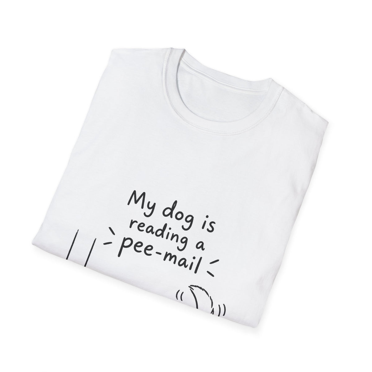 Funny Dog T-Shirt “My Dog Is Reading a Pee-Mail” Graphic Tee for Dog Lovers