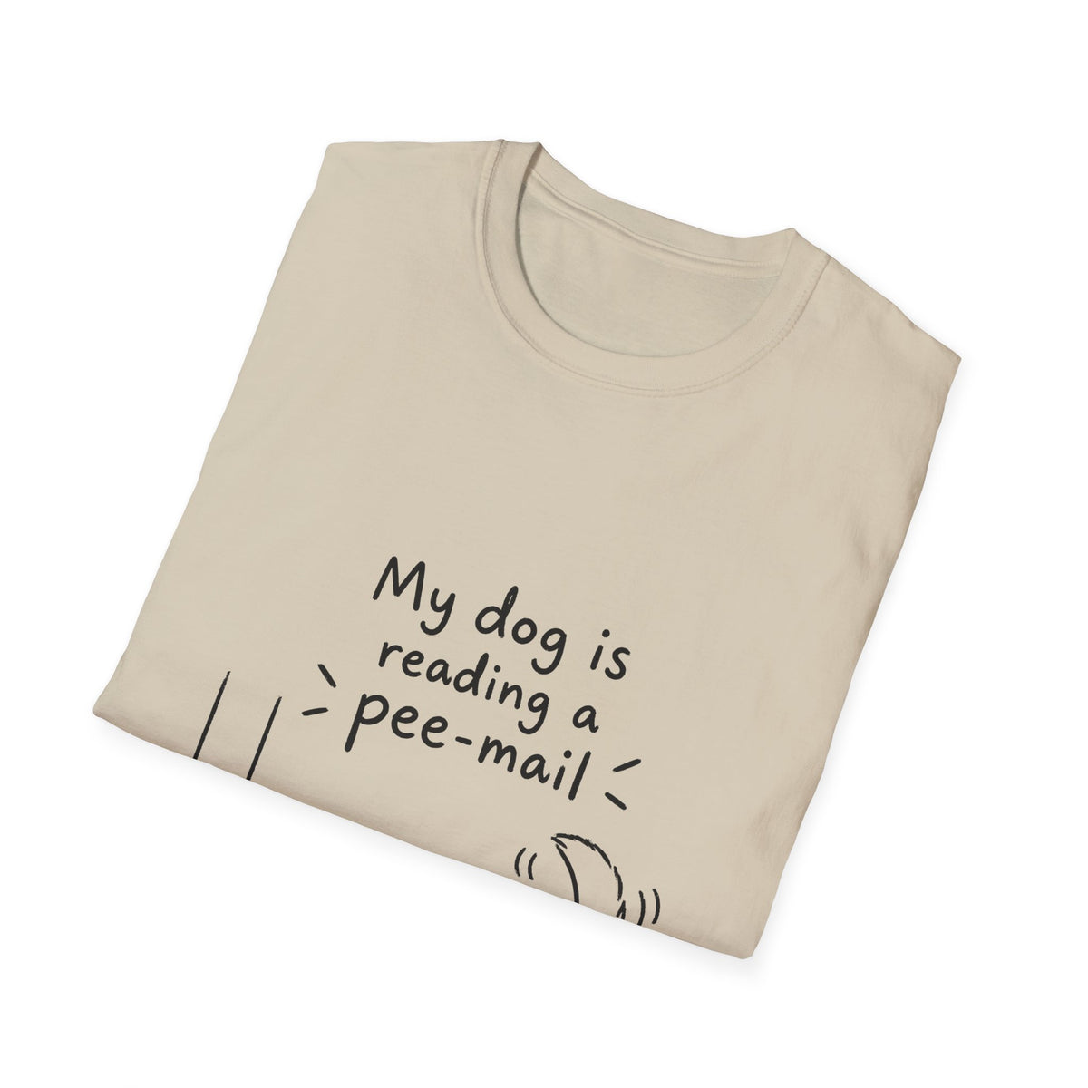 Funny Dog T-Shirt “My Dog Is Reading a Pee-Mail” Graphic Tee for Dog Lovers