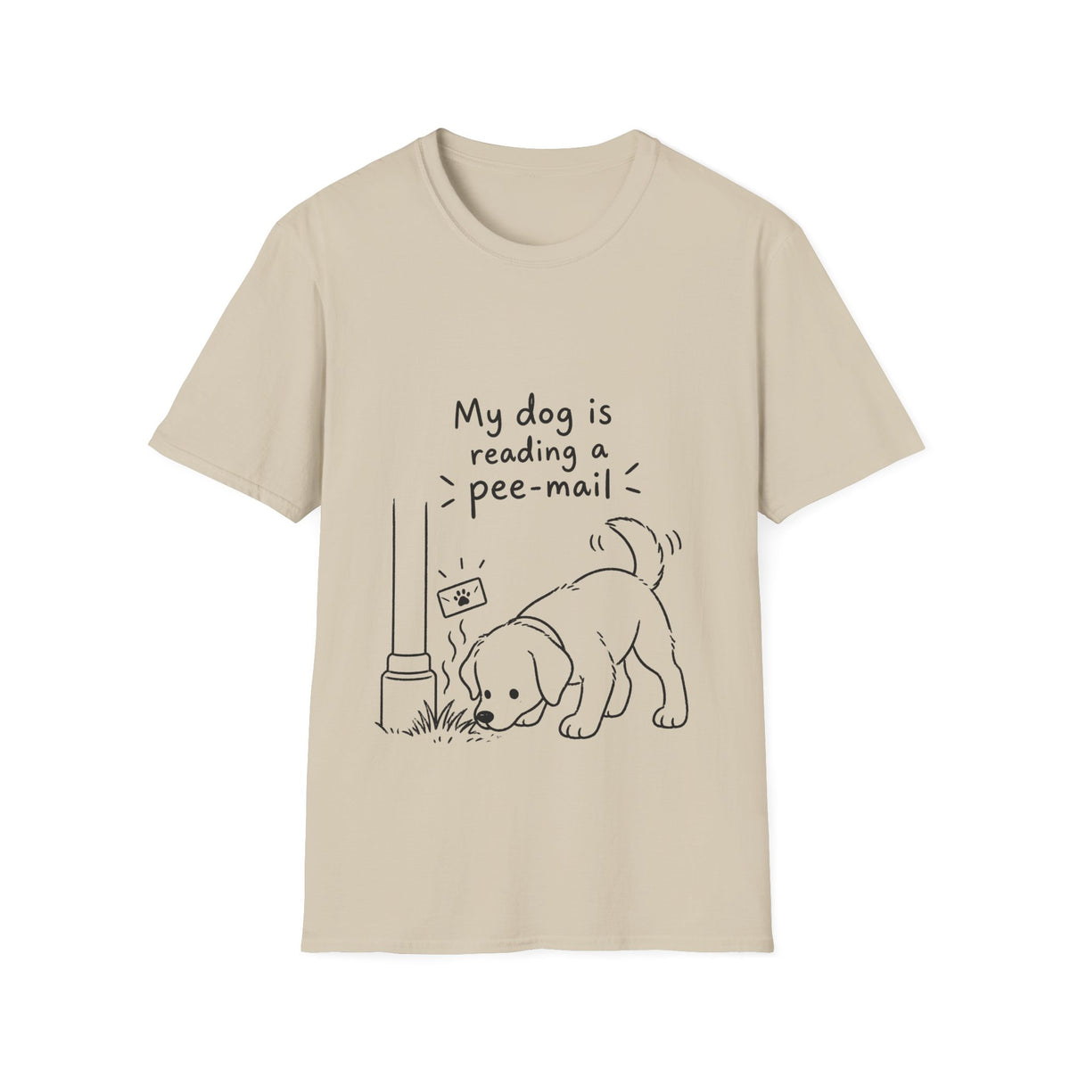 Funny Dog T-Shirt “My Dog Is Reading a Pee-Mail” Graphic Tee for Dog Lovers